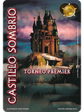 Castillo Sombrio (Promocional - Premier)