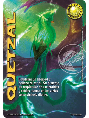 Quetzal (TK25 - Valentía y Desolación)