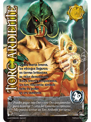 Torc Ardiente (TK25 - Valentía y Desolación)