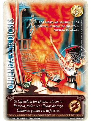 Ofrenda a los Dioses (Leyendas PB 3.0 - Reales)