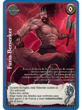 Furia Berserker (VAL - Mega Real)