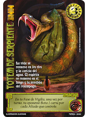 Totem de Serpiente (TKPE24 - Justa)