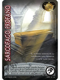 Sarcófago Profano  (EXT22 - Mundo Gótico)